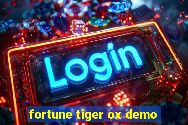 fortune tiger ox demo